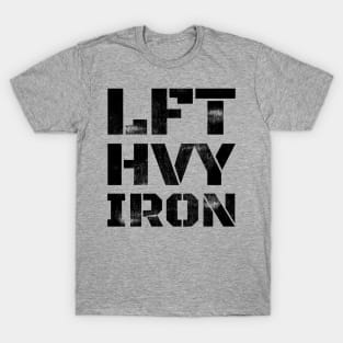 LFT HVY IRON T-Shirt